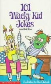 book cover of 101 Wacky Kid Jokes by Роберт Лоуренс Стайн
