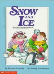 book cover of Snow and Ice by Stephen Krensky