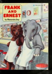 book cover of Frank and Ernest by Alexandra Day