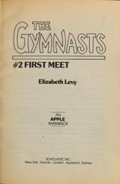 book cover of The Gymnasts #2: First Meet by Elizabeth Levy