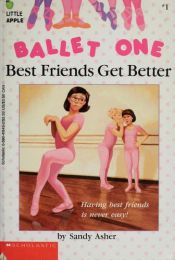 book cover of Best Friends Get Better by Sandy Asher