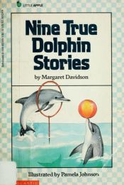 book cover of Nine True Dolphin Stories (Little Apple Nonfiction) by Margaret Davidson