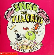 book cover of How Spider saved the flea circus by Robert Kraus