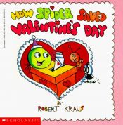 book cover of How Spider Saved Valentine's Day by Robert Kraus