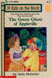 book cover of The green ghost of Appleville by Jean Marzollo