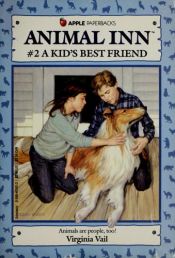 book cover of A Kid's Best Friend by Virginia Vail