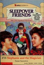 book cover of Stephanie and the Magician (Sleepover Friends, No 18) by Susan Saunders