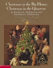 book cover of Christmas in the Big House, Christmas in the Quarters by Patricia McKissack