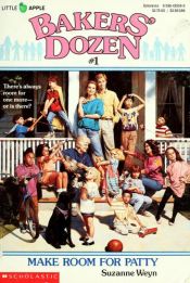 book cover of Make Room for Patty (Bakers Dozen, No 1) by Suzanne Weyn
