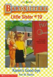 book cover of Karen's Good-bye (Baby-Sitters Little Sister #19) by Ann M. Martin