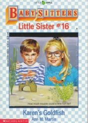 book cover of Baby-Sitters Little Sister #16: Karen's Goldfish by Ann M. Martin