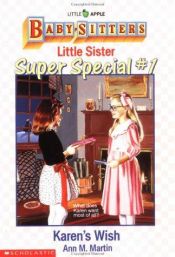book cover of Karen's Wish (Baby-Sitters Little Sister Super Special) by Ann M. Martin