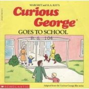 book cover of Curious George goes to school by Margret Rey