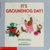 book cover of It's groundhog day! by Steven Kroll