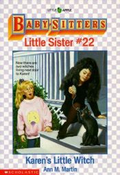 book cover of Baby-Sitters Little Sister #22: Karen's Little Witch by Ann M. Martin