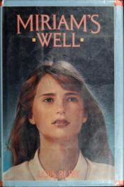 book cover of Miriam's Well by Lois Ruby