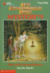 book cover of The Baby-Sitters Club Mystery #09: Kristy And The Haunted Mansion by Ann M. Martin