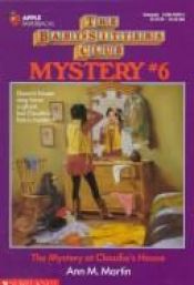 book cover of The Babysitters Club Mystery #6, Mystery at Claudia's House by Ann M. Martin