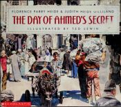 book cover of The day of Ahmed's secret by Florence Parry Heide