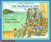 book cover of -- if you sailed on the Mayflower in 1620 by Ann Mcgovern