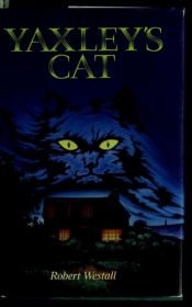 book cover of Yaxley's cat by Robert Westall