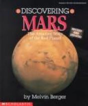 book cover of Discovering Mars: The Amazing Story of the Red Planet by Melvin Berger