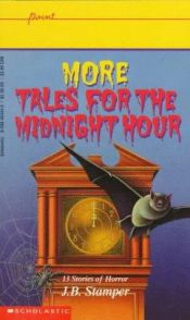 book cover of More Tales for the Midnight Hour by Judith Stamper