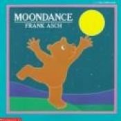 book cover of Moondance by Frank Asch