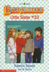 book cover of Baby-Sitters Little Sister: Karen's Secret (Baby-Sitters Little Sister #30) by Ann M. Martin