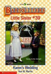 book cover of Babysitters Little Sister #39, Karen's Wedding by Ann M. Martin