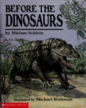 book cover of Before the dinosaurs by Miriam Schlein