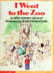 book cover of I Went to the Zoo by Rita Golden Gelman