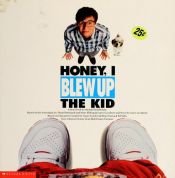 book cover of Honey, I Blew up the Kid by Michael Teitelbaum