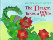 book cover of The dragon takes a wife by Walter Dean Myers