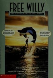 book cover of Free Willy: A Novelization by Morton Rhue