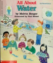 book cover of All about water by Melvin Berger