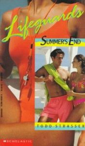 book cover of Lifeguards: Summer's End by Todd Strasser