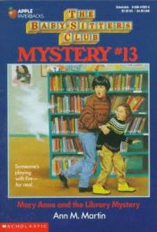 book cover of The Baby-Sitters Club Mystery #13: Mary Anne And The Library Mystery by Ann M. Martin