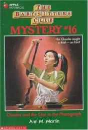 book cover of The Babysitters Club Mystery #16, Claudia and the Clue in the Photograph by Ann M. Martin