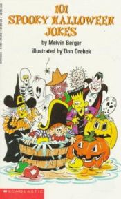 book cover of 101 Spooky Halloween Jokes by Melvin Berger