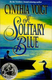 book cover of A Solitary Blue by シンシア・ヴォイト