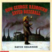 book cover of How Georgie Radbourn saved baseball by David Shannon