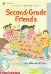 book cover of Second Grade Friends (2 copies) by Miriam Cohen