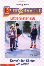 book cover of Karen's Ice Skates (Baby-Sitters Little Sister) by Ann M. Martin