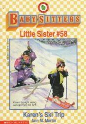 book cover of Karen's Ski Trip (Baby-Sitters Little Sister) by Ann M. Martin