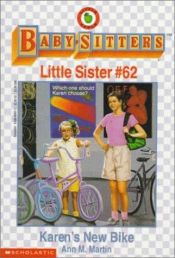 book cover of Karen's New Bike (Baby-Sitter's Little Sister #62) by Ann M. Martin
