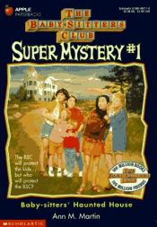 book cover of The Baby-Sitter's Club Super Mystery (all) by Ann M. Martin