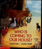book cover of Who is Coming to Our House? by scholastic