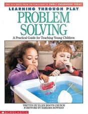 book cover of Learning Through Play: Problem Solving by scholastic