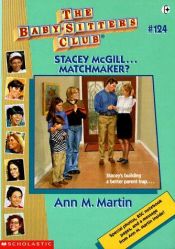 book cover of Stacey Mcgill, Matchmaker (Baby-Sitters Club) by Ann M. Martin